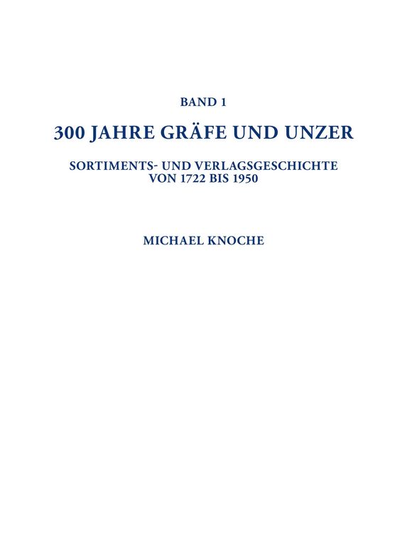 Produktbild: 300 Jahre GR&Auml;FE UND UNZER (B&auml;nde 1+2)