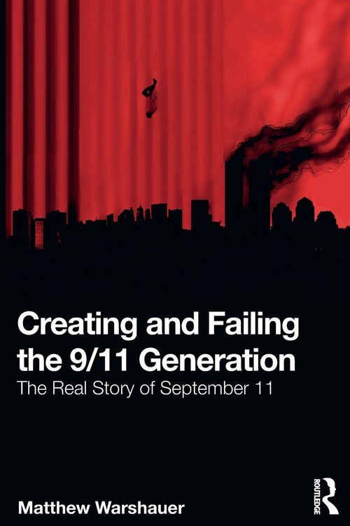 Produktbild: Creating and Failing the 9/11 Generation