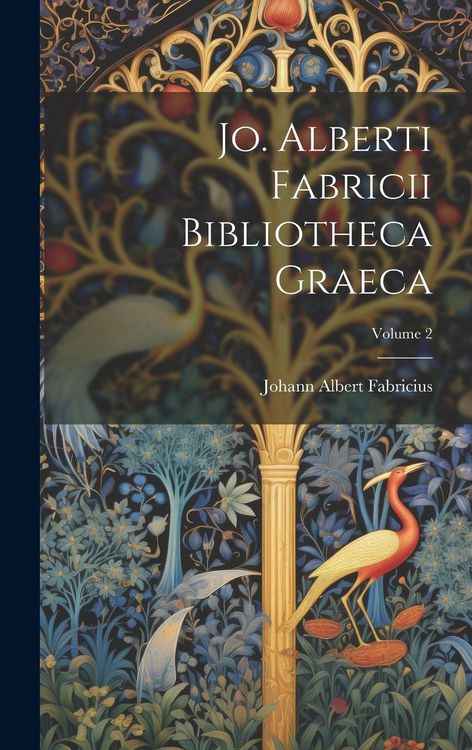 Produktbild: Jo. Alberti Fabricii Bibliotheca Graeca; Volume 2