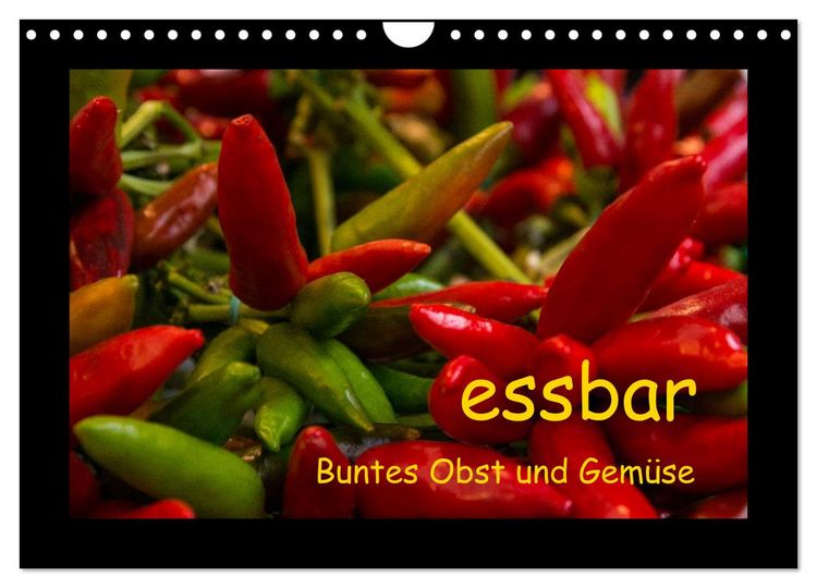 Produktbild: essbar &ndash; Buntes Obst und Gem&uuml;se (Wandkalender 2026 DIN A4 quer), CALVENDO Monatskalender