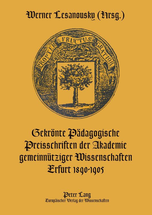 Produktbild: Gekr&ouml;nte P&auml;dagogische Preisschriften der Akademie gemeinn&uuml;tziger Wissenschaften