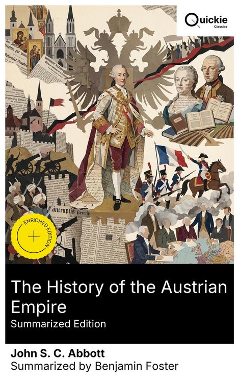 Produktbild: The History of the Austrian Empire (Summarized Edition)