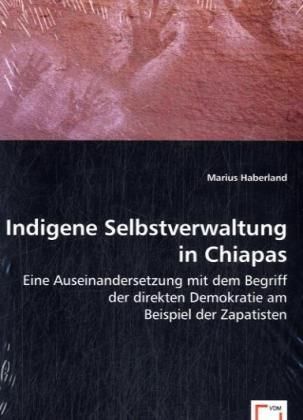 Produktbild: Haberland, M: Indigene Selbstverwaltung in Chiapas