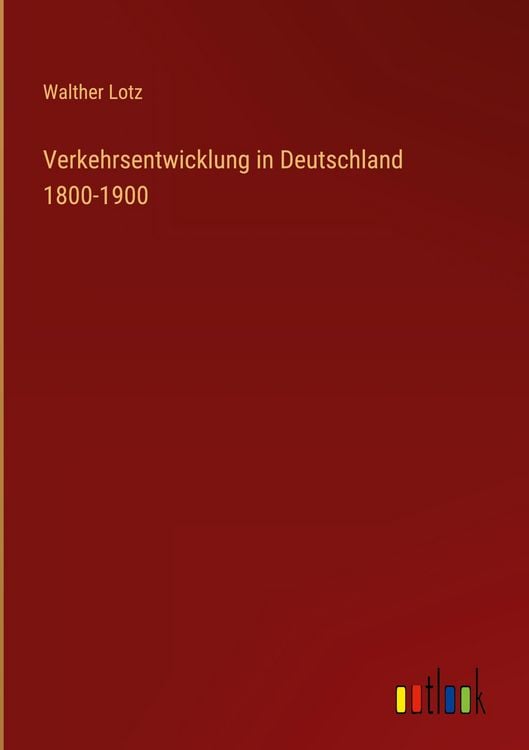 Produktbild: Verkehrsentwicklung in Deutschland 1800-1900