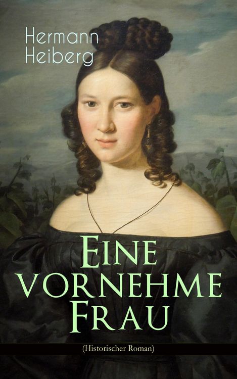 Produktbild: Eine vornehme Frau (Historischer Roman)