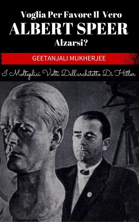 Produktbild: Voglia Per Favore Il Vero Albert Speer Alzarsi? I Molteplici Volti Dell'architetto Di Hitler