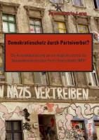 Produktbild: Demokratieschutz durch Parteiverbot?