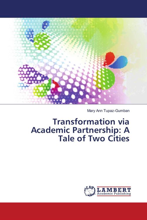 Produktbild: Transformation via Academic Partnership: A Tale of Two Cities
