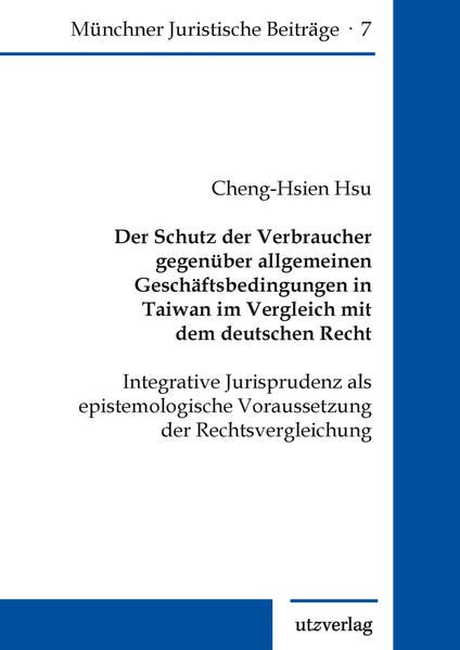 Produktbild: Der Schutz der Verbraucher gegen&uuml;ber allgemeinen Gesch&auml;ftsbedingungen in Taiwan im Vergleich mit dem deutschen Recht