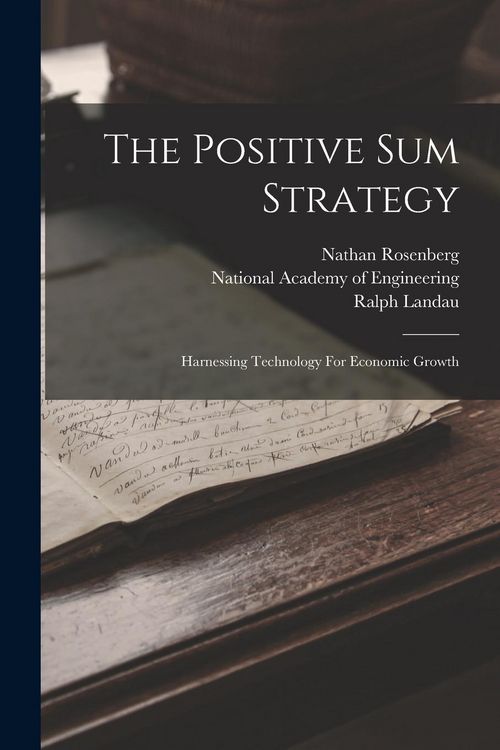 Produktbild: The Positive Sum Strategy: Harnessing Technology For Economic Growth