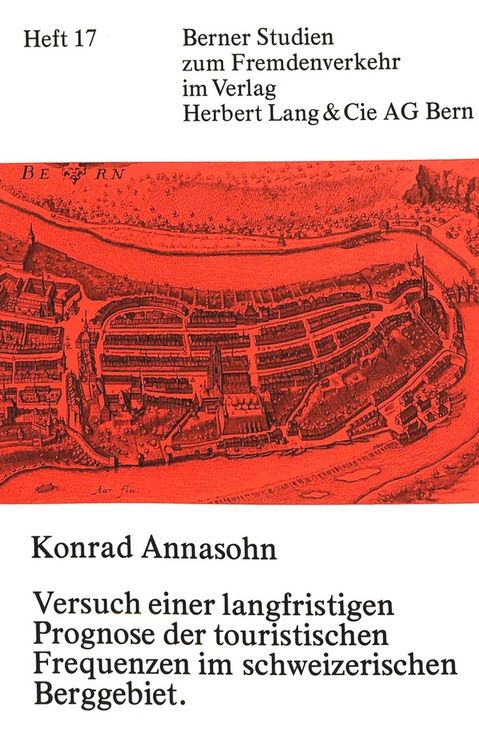 Produktbild: Versuch einer langfristigen Prognose der touristischen Frequenzen im schweizerischen Berggebiet