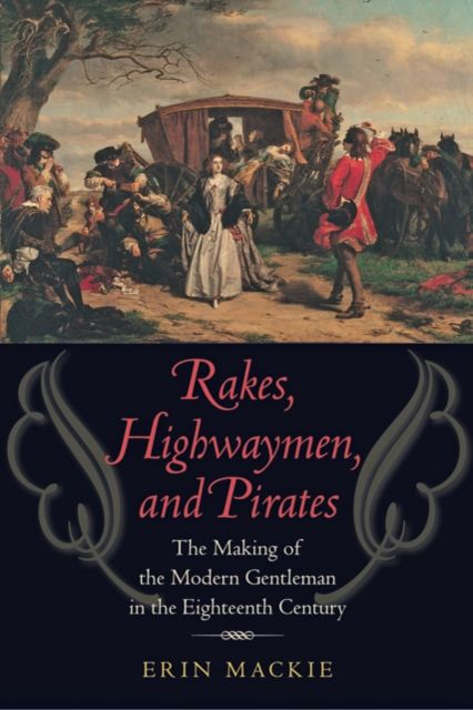 Produktbild: Rakes, Highwaymen, and Pirates