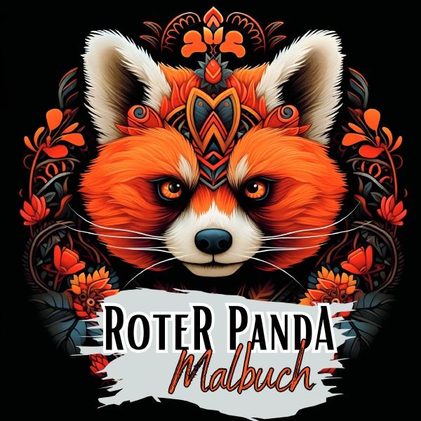 Produktbild: Black Midnight- Animals / Schwarzes &bdquo;Roter Panda Malbuch&ldquo;.