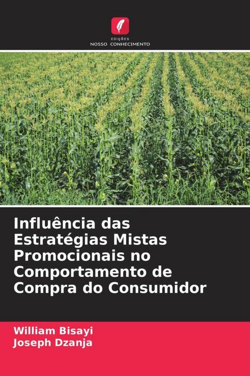 Produktbild: Influ&ecirc;ncia das Estrat&eacute;gias Mistas Promocionais no Comportamento de Compra do Consumidor