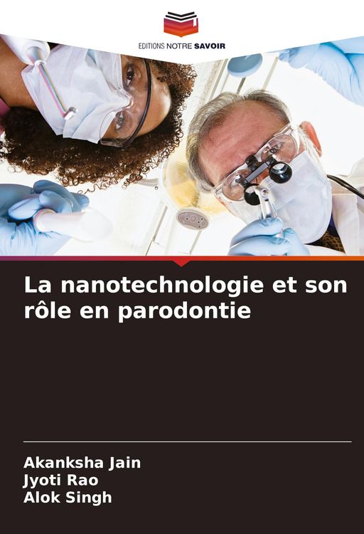 Produktbild: La nanotechnologie et son r&ocirc;le en parodontie