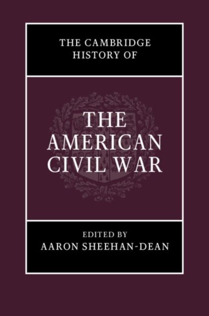 Produktbild: The Cambridge History of the American Civil War
