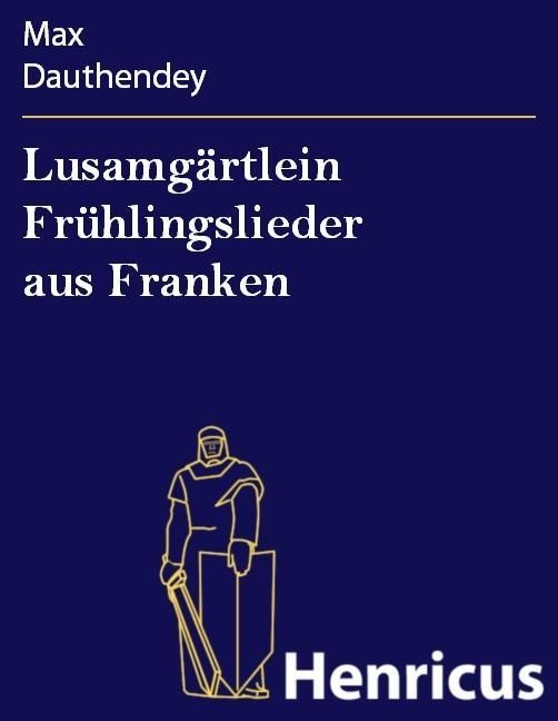 Produktbild: Lusamg&auml;rtlein Fr&uuml;hlingslieder aus Franken