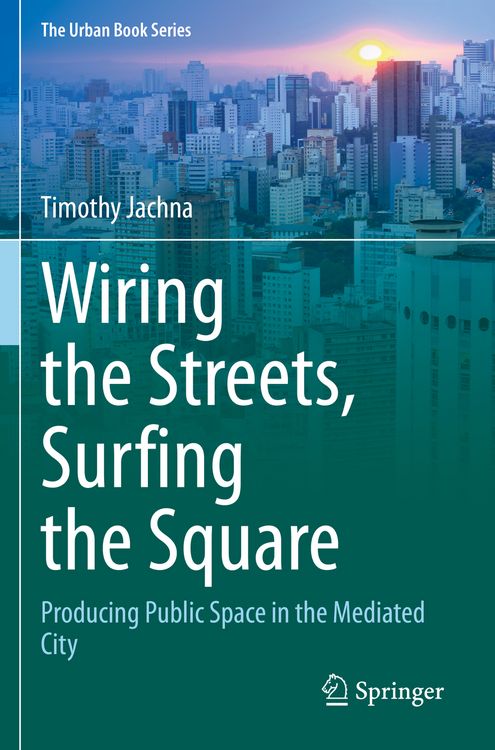 Produktbild: Wiring the Streets, Surfing the Square