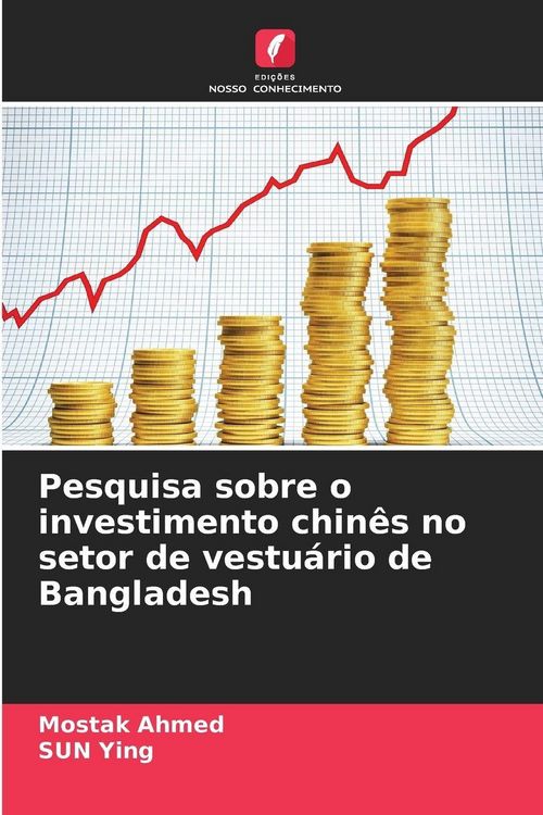 Produktbild: Pesquisa sobre o investimento chin&ecirc;s no setor de vestu&aacute;rio de Bangladesh