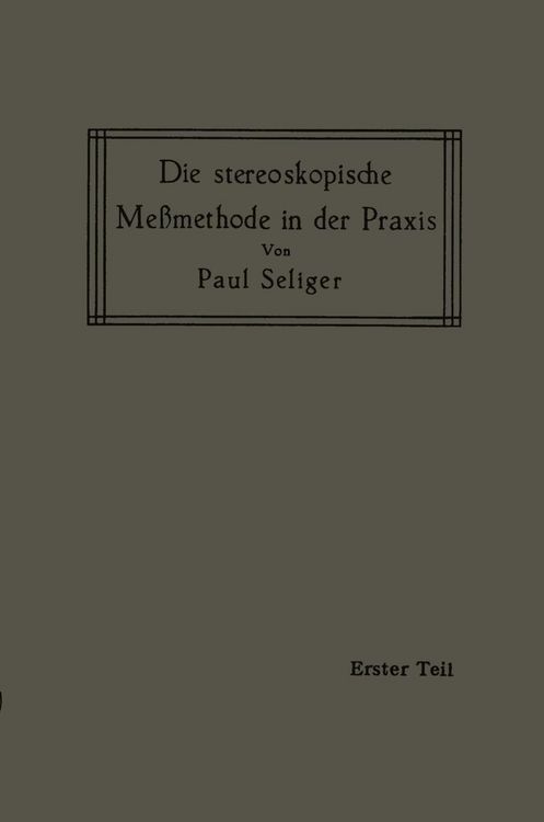 Produktbild: Die stereoskopische Me&szlig;methode in der Praxis