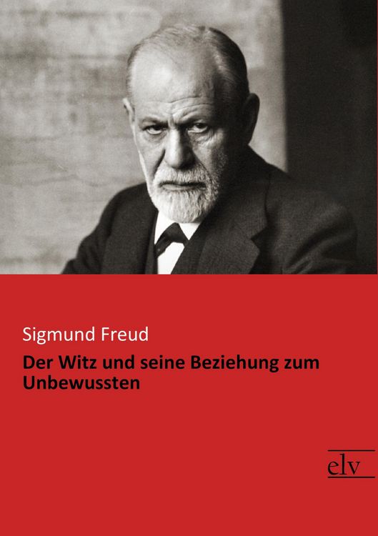 Produktbild: Der Witz und seine Beziehung zum Unbewussten