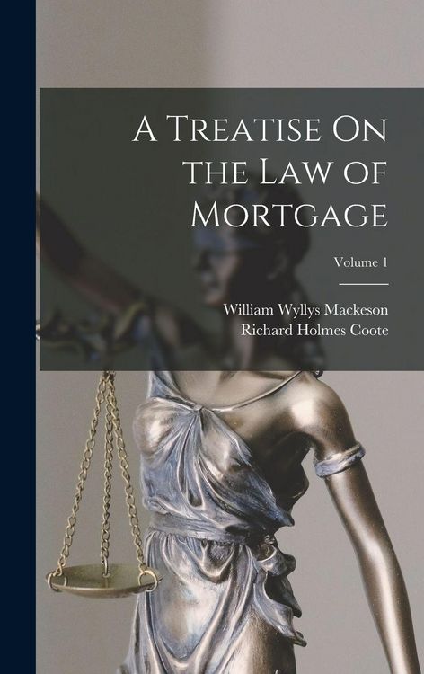 Produktbild: A Treatise On the Law of Mortgage; Volume 1