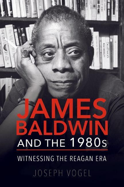 Produktbild: James Baldwin and the 1980s