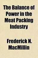 Produktbild: The Balance of Power in the Meat Packing Industry