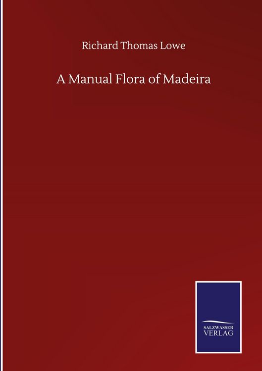 Produktbild: A Manual Flora of Madeira