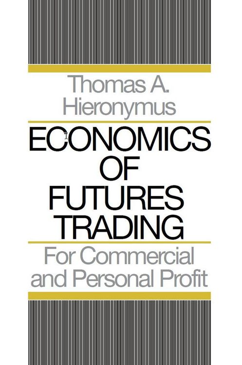 Produktbild: Economics of Futures Trading: For Commercial and Personal Profit