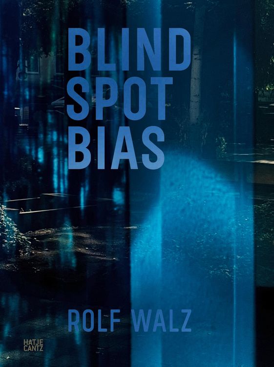 Produktbild: Rolf Walz. Blind Spot Bias