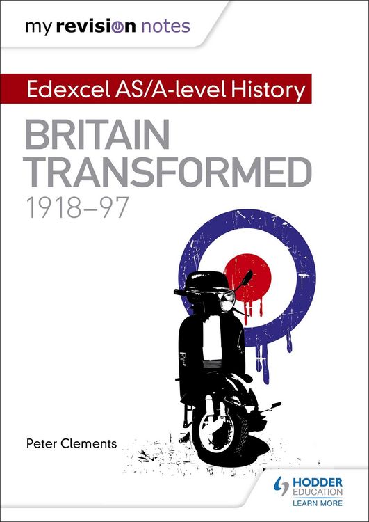 Produktbild: My Revision Notes: Edexcel AS/A-level History: Britain transformed, 1918-97