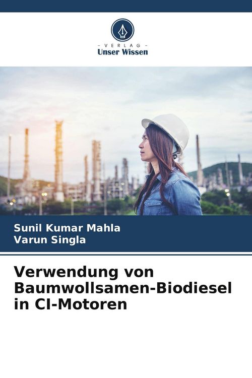 Produktbild: Verwendung von Baumwollsamen-Biodiesel in CI-Motoren
