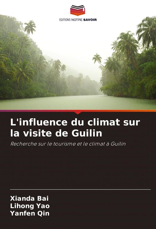 Produktbild: L'influence du climat sur la visite de Guilin