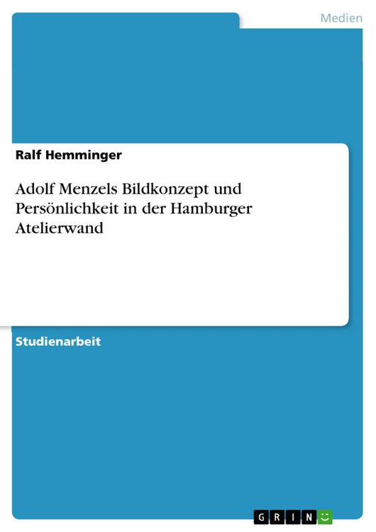 Produktbild: Adolf Menzels Bildkonzept und Pers&ouml;nlichkeit in der Hamburger Atelierwand