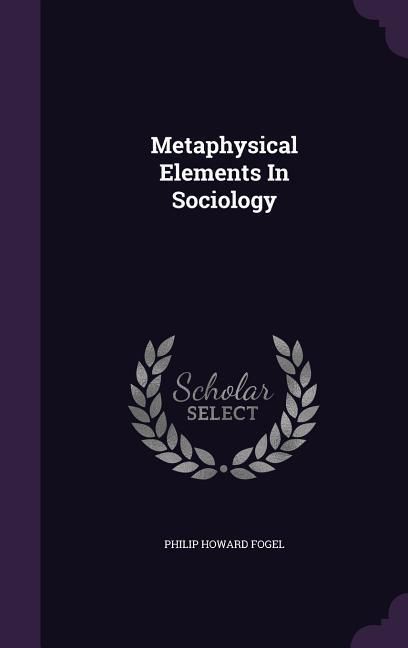 Produktbild: Metaphysical Elements In Sociology