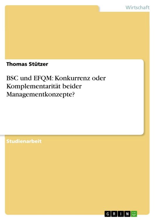 Produktbild: BSC und EFQM - Konkurrenz oder Komplementarit&auml;t beider Managementkonzepte