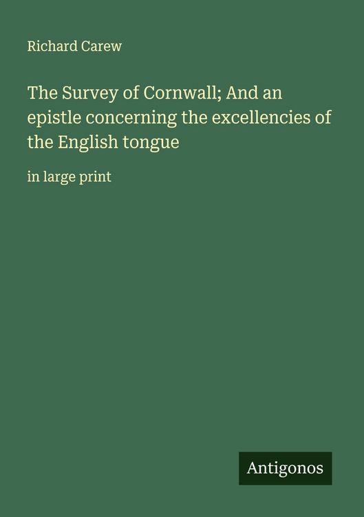 Produktbild: The Survey of Cornwall; And an epistle concerning the excellencies of the English tongue