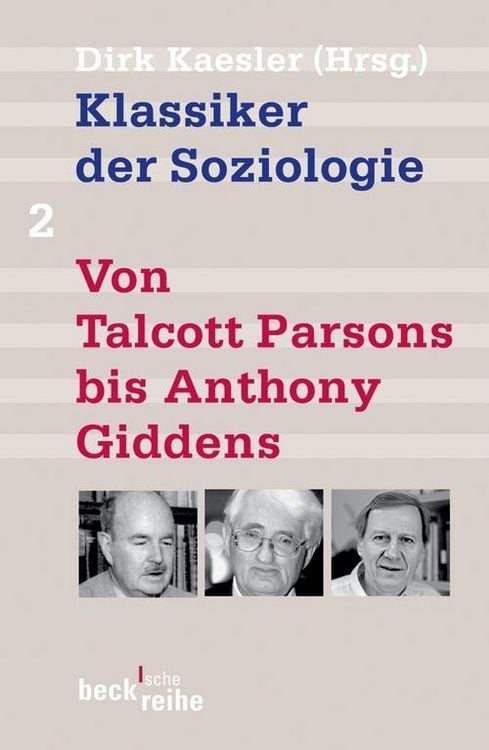 Produktbild: Klassiker der Soziologie Bd. 2: Von Talcott Parsons bis Anthony Giddens