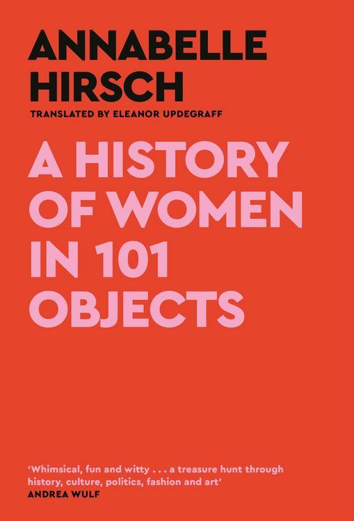 Produktbild: A History of Women in 101 Objects