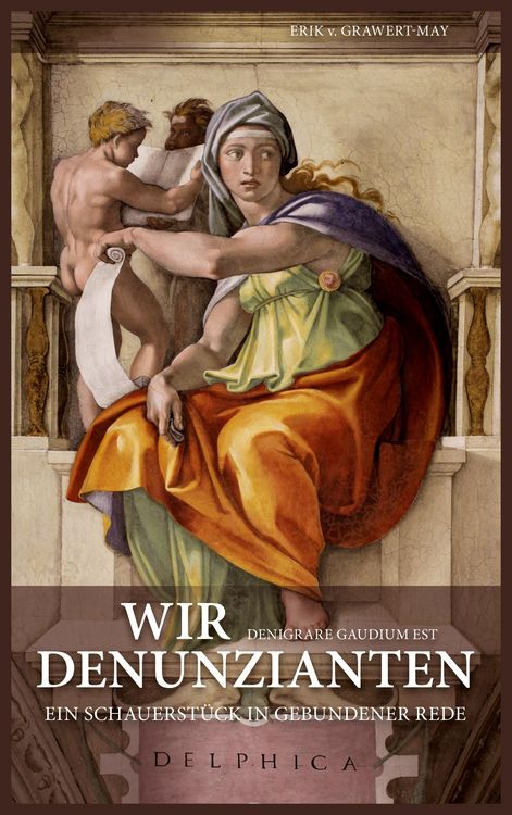 Produktbild: Wir Denunzianten. Denigrare Gaudium Est
