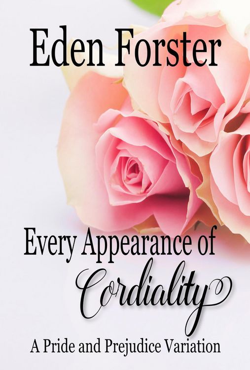Produktbild: Every Appearance of Cordiality: A Pride and Prejudice Variation