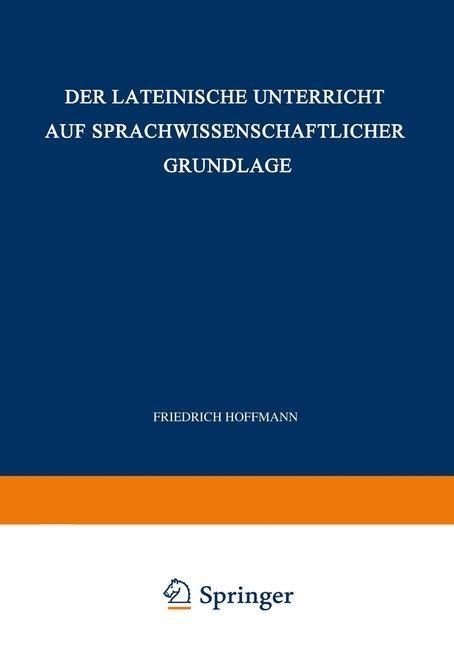 Produktbild: Der Lateinische Unterricht auf Sprachwissenschaftlicher Grundlage