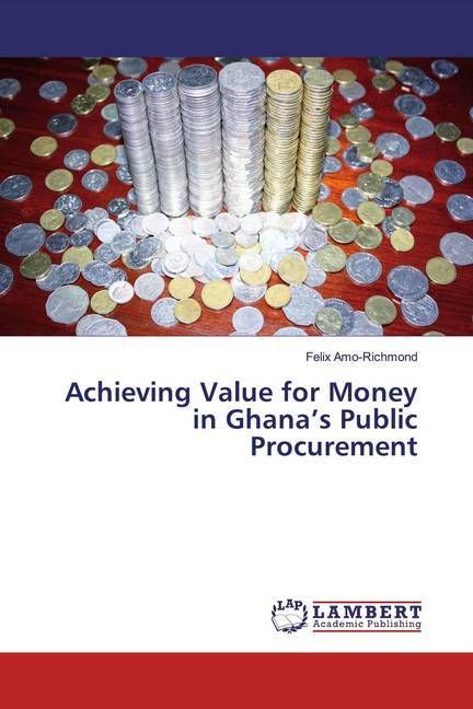 Produktbild: Amo-Richmond, F: Achieving Value for Money in Ghana's Public