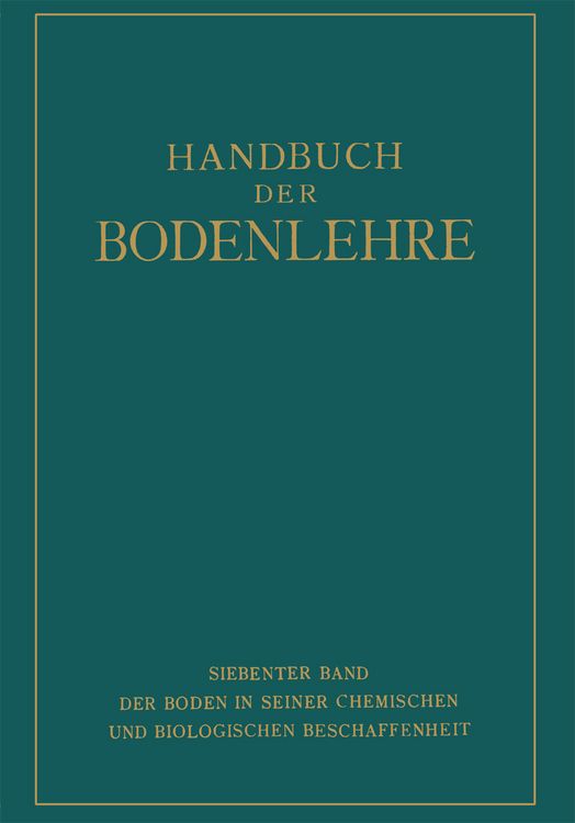 Produktbild: Der Boden in Seiner Chemischen und Biologischen Beschaffenheit