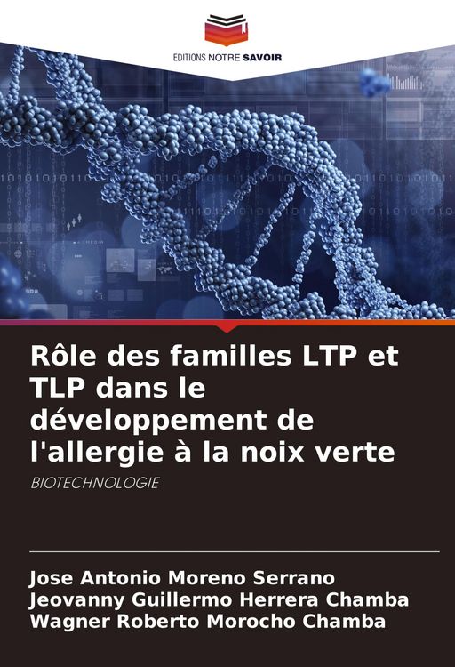 Produktbild: R&ocirc;le des familles LTP et TLP dans le d&eacute;veloppement de l'allergie &agrave; la noix verte