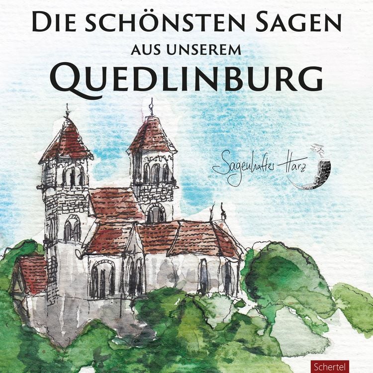 Produktbild: Die sch&ouml;nsten Sagen aus unserem Quedlinburg