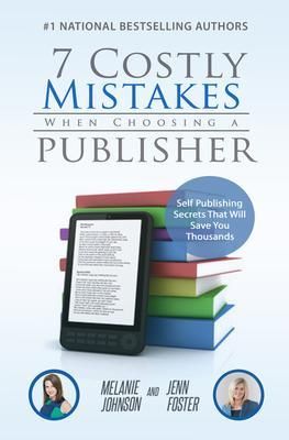 Produktbild: 7 Costly Mistakes When Choosing a Publisher