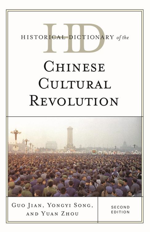 Produktbild: Historical Dictionary of the Chinese Cultural Revolution