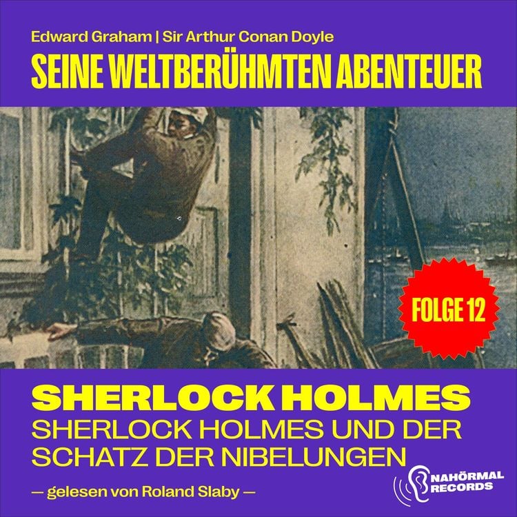 Produktbild: Sherlock Holmes und der Schatz der Nibelungen (Seine weltberühmten Abenteuer, Folge 12)